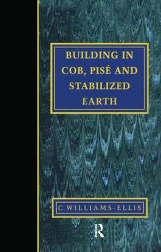 Cover image for Building in Cob, Pise and Stabilized Earth