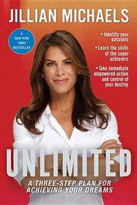 Cover image for Unlimited: A Three-Step Plan for Achieving Your Dreams