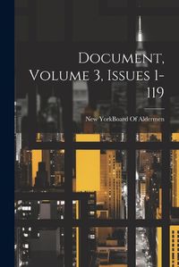 Cover image for Document, Volume 3, issues 1-119