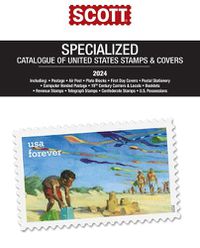 Cover image for 2024 Scott Us Specialized Catalogue of the United States Stamps & Covers