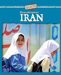 Cover image for Descubramos Iran (Looking at Iran)