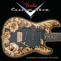 Cover image for 2025 Fender(r) Custom Shop Guitars Wall Calendar