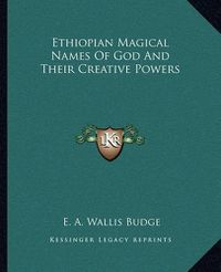 Cover image for Ethiopian Magical Names of God and Their Creative Powers