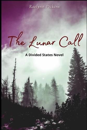 Cover image for The Lunar Call: A Divided States Novel