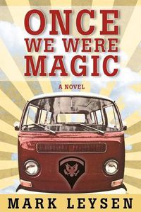 Cover image for Once We Were Magic