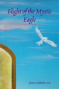 Cover image for Flight of the Mystic Eagle