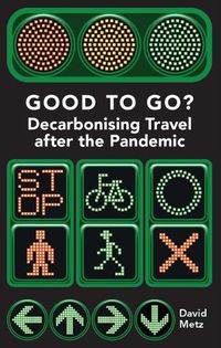 Cover image for Good To Go?: Decarbonising Travel After the Pandemic