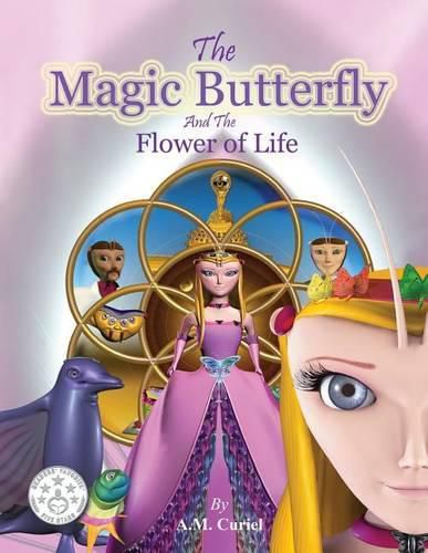 The Magic Butterfly and The Flower of Life: Books for Kids, Stories For Kids Ages 8-10 (Kids Early Chapter Books - Bedtime Stories For Kids - Children's Books)