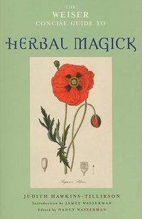Cover image for Weiser Concise Guide to Herbal Magick