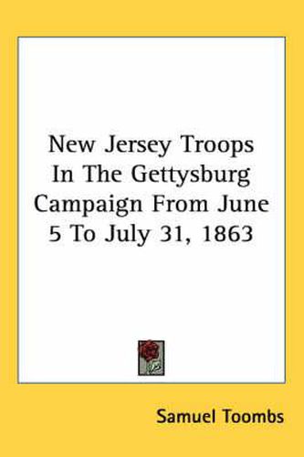 Cover image for New Jersey Troops in the Gettysburg Campaign from June 5 to July 31, 1863