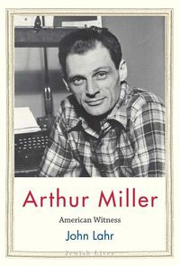 Cover image for Arthur Miller: American Witness