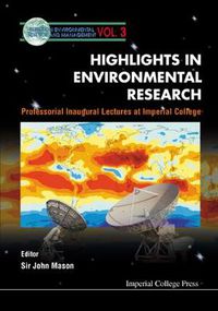 Cover image for Highlights In Environmental Research, Professorial Inaugural Lectures At Imperial College