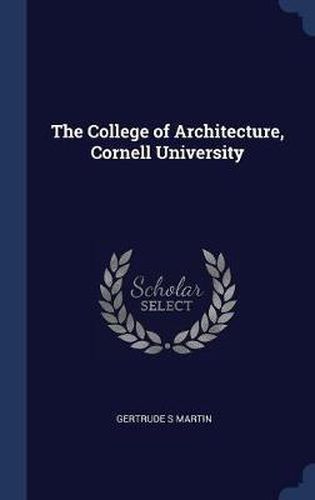 The College of Architecture, Cornell University