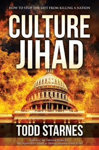 Cover image for Culture Jihad: How to Stop the Left from Killing a Nation