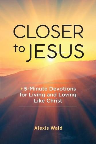 Cover image for Closer to Jesus