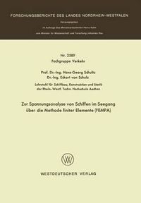 Cover image for Zur Spannungsanalyse Von Schiffen Im Seegang UEber Die Methode Finiter Elemente Fempa