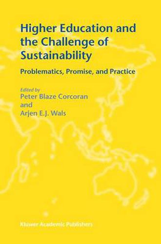 Cover image for Higher Education and the Challenge of Sustainability: Problematics, Promise, and Practice