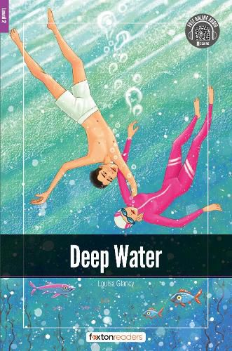 Cover image for Deep Water - Foxton Readers Level 2 (600 Headwords CEFR A2-B1) with free online AUDIO