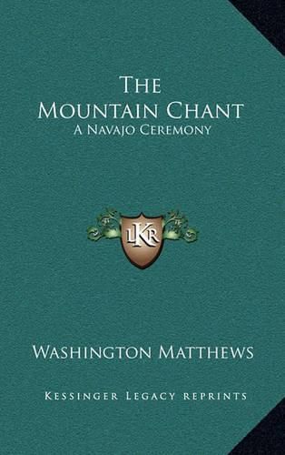 The Mountain Chant: A Navajo Ceremony