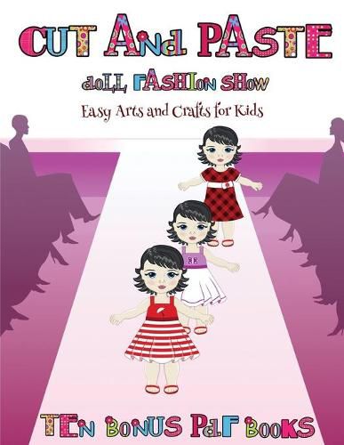 Cover image for Easy Arts and Crafts for Kids (Cut and Paste Doll Fashion Show)