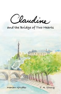 Cover image for Claudine and the Bridge of Two Hearts