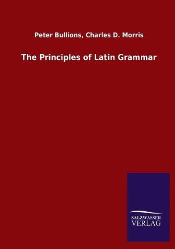 Cover image for The Principles of Latin Grammar