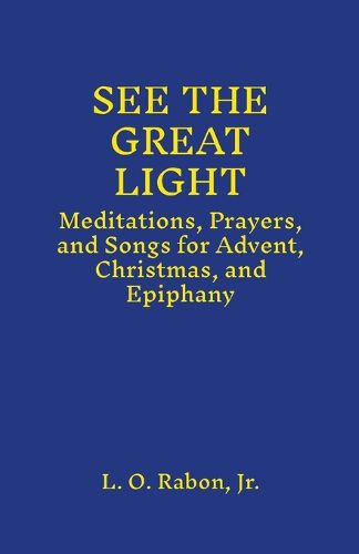Cover image for See The Great Light