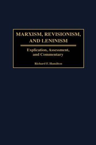 Marxism, Revisionism, and Leninism: Explication, Assessment, and Commentary