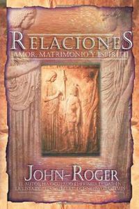 Cover image for Relaciones: Amor, matrimonio y espiritu