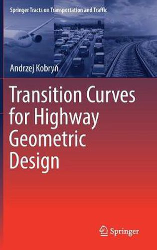 Cover image for Transition Curves for Highway Geometric Design
