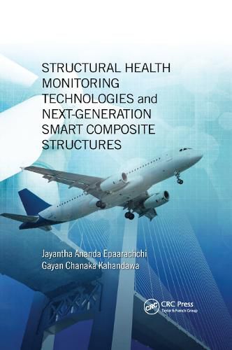 Cover image for Structural Health Monitoring Technologies and Next-Generation Smart Composite Structures
