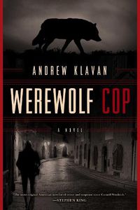 Cover image for Werewolf Cop: A Novel
