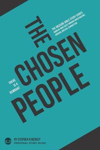 Cover image for The Chosen People: There is a remnant - Personal Study Guide