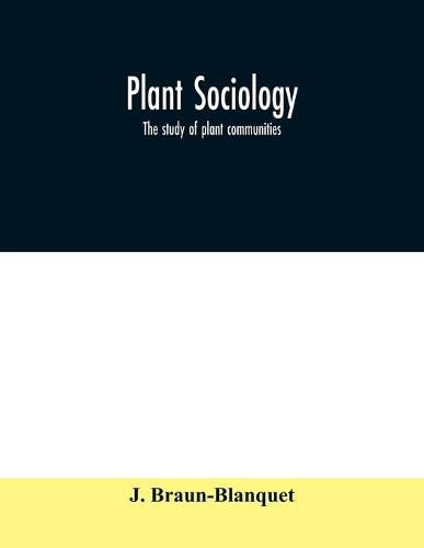 Cover image for Plant sociology; the study of plant communities