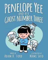 Cover image for Penelope Yee and her Ghost Number Three