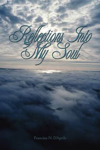 Cover image for Reflections Into My Soul