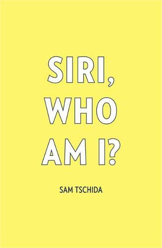 Cover image for Siri, Who Am I?