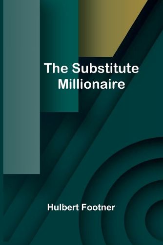 Cover image for The Substitute Millionaire