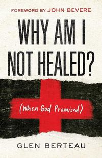 Cover image for Why Am I Not Healed? - (When God Promised)