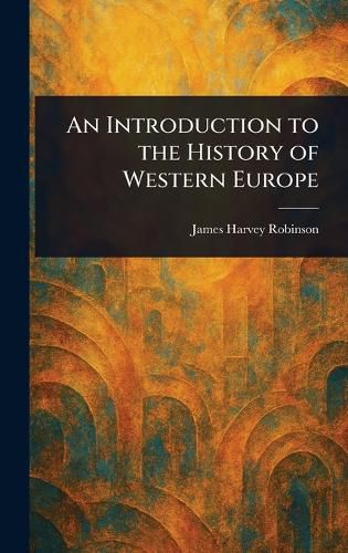 Cover image for An Introduction to the History of Western Europe