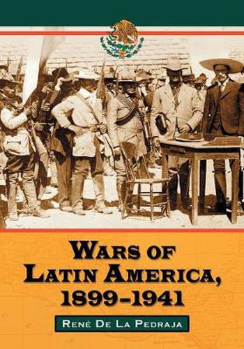Cover image for Wars of Latin America, 1900-1941
