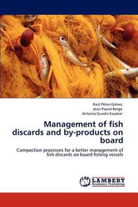 Cover image for Management of fish discards and by-products on board