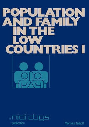 Population and Family in the Low Countries: Volume I