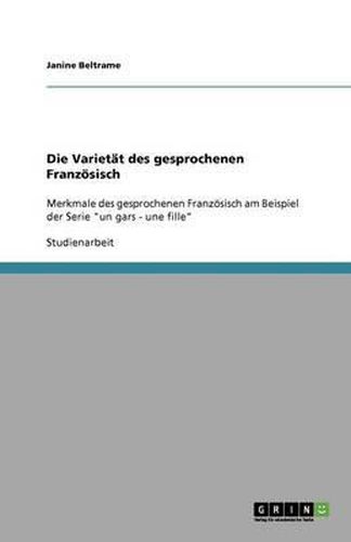 Cover image for Die Varietat Des Gesprochenen Franzosisch