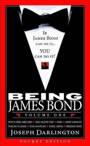 Cover image for Being James Bond: Volume One - Pocket Edition