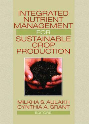 Cover image for Integrated Nutrient Management for Sustainable Crop Production