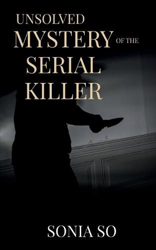 Cover image for unsolved mystery of the serial killer