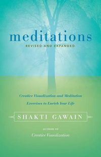 Cover image for Meditations: Creative Visualisation and Meditation Exercises to Enrich Your Life