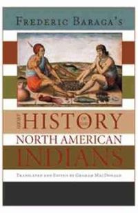 Cover image for Frederick Baraga's Short History of the North American Indians