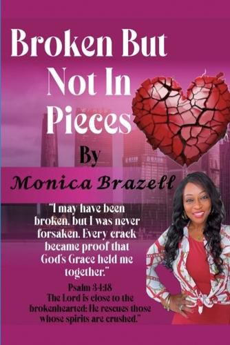 Cover image for Broken, But Not In Pieces